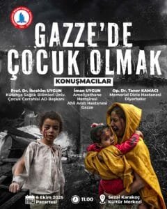 BEUN’den ‘Gazze’de çocuk olmak’ paneli: Gönüllü doktorlar deneyimlerini anlatacak