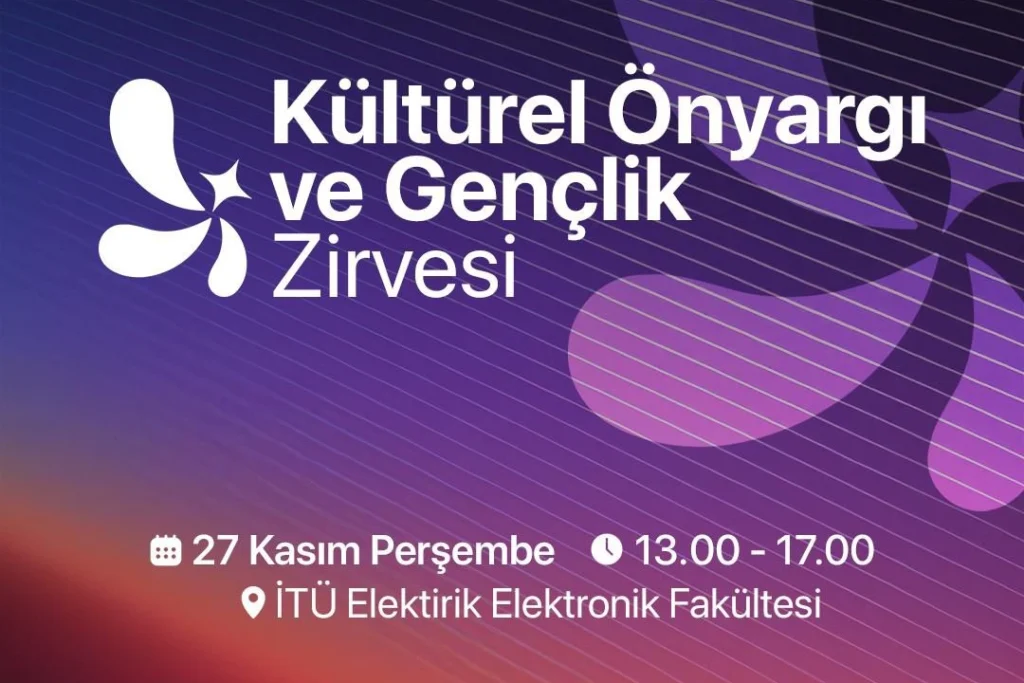 Kültürel Önyargı ve Gençlik Zirvesi 27 Kasım’da İTÜ'de… Gençler bu kez sözün merkezinde