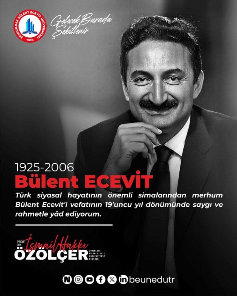 Rektör Özölçer’den, Türkiye Cumhuriyeti Başbakanlarından Bülent Ecevit’in Vefatının 19. Yıl Dönümü Mesajı